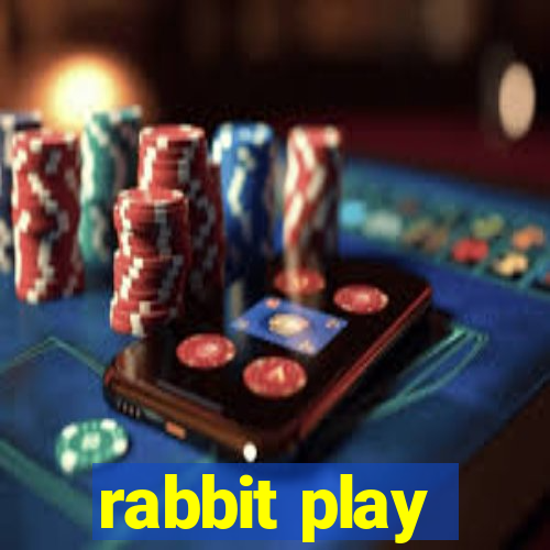 rabbit play